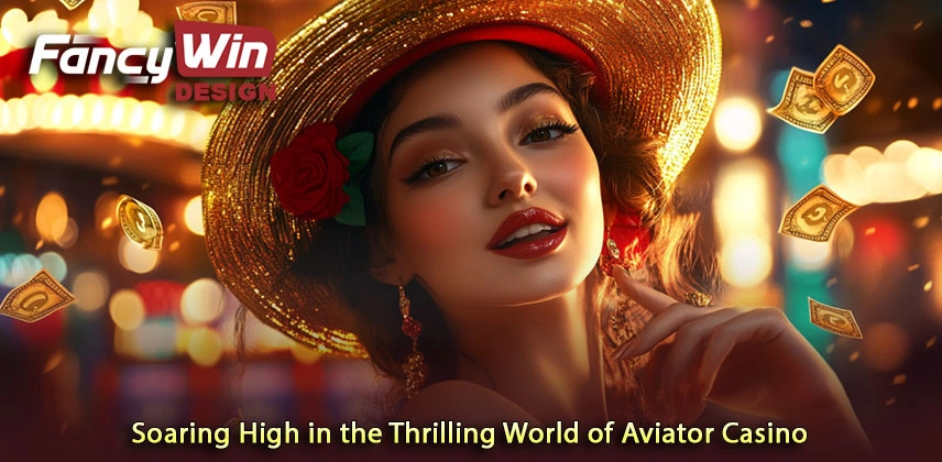 Soaring High in the Thrilling World of Aviator Casino